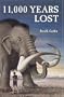 11,000 Years Lost