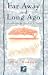 Far Away and Long Ago by W. H. Hudson ISBN 1558215468