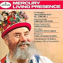 Frederick Fennell & the Eastman Wind Ensemble: Grainger; Persichetti...