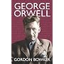 George Orwell by Gordon Bowker