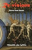 Re-visions: Stories from Stories