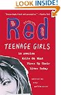 Red: Teenage Girls...