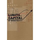 The Limits to Capital (New and updated edition)