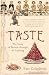Taste: The Story of Britain Through Its Cooking