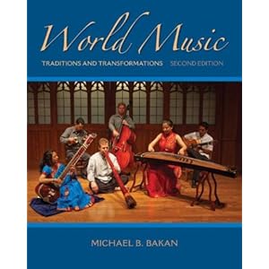 World Music: Traditions and Transformations