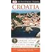 Croatia (Eyewitness Travel Guides)