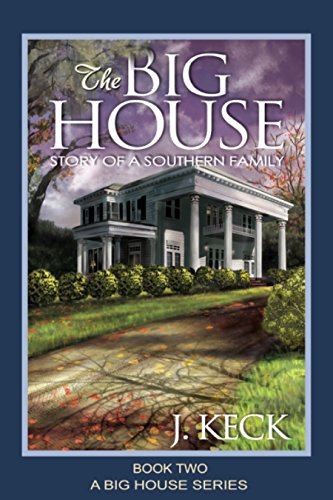 The Big House: Story of a Southern Family (Book 2)