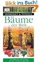 Kompakt & Visuell. B�ume der Welt