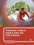 Childminder's Guide to Health & Safety and Child Protection