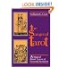 The Sangreal Tarot: A Magical Ritual System of Personal Evolution