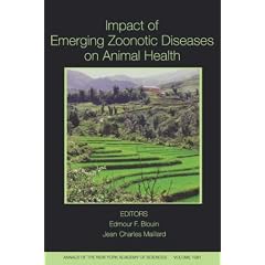 Impact of Emerging Zoonotic Diseases on Animal Health: 8th Biennial Conference of the... by Edmour F Blouin and Jean-Charles Maillard