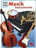 WAS IST WAS, Band 116: Musik Instrumente - Dr. Frank P. B&auml;r