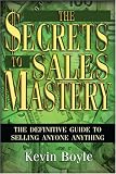 The Secrets to Sales Mastery