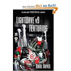 LightWave V9 Texturing [With CDROM] (Wordware Game and Graphics Library)