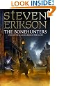 The Bonehunters: Malazan Book Of Fallen 6 (Malazan Book of the Fallen)