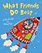 What Friends Do Best