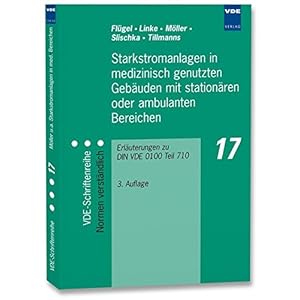 Starkstromanlagen in medizinisch genutzten Gebäuden mit stationären oder ambulanten Bereichen: Erl