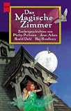 Das Magische Zimmer. Zaubergeschichten.