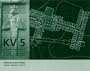 KV5: A Preliminary Report on the Excavation of the Tomb of the Sons of Ramesses II in the Valley of the Kings.