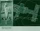 Kv5: A Preliminary Report on the Excavation of the Tomb of the Sons of Ramesses II in the Valley of the Kings, Revised Edition (Publications of the Theban Mapping Project)