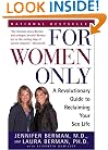 For Women Only: A Revolutionary Guide to Reclaiming Your Sex Life