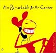 Miss Remarkable and Her Career