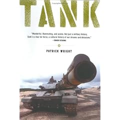 Tank: The Progress of a Monstrous War Machine