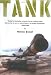 Tank: The Progress of a Monstrous War Machine