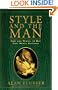 Style and the Man: How and Where to Buy Fine Mens' Clothes