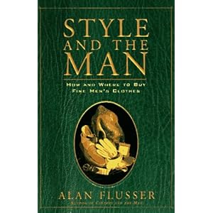 Style and the Man: How and Where to Buy Fine Mens'
Clothes