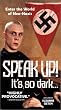 Speak Up! It's So Dark... [Import]