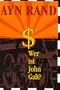 Atlas Shrugged: Wer ist John Galt?