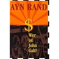 Wer ist John Galt?. Atlas Shrugged: Atlas Shrugged: Wer ist John Galt?