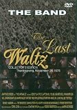 The Band - The Last Waltz [DVD]