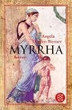 Myrrha. - Angela Dopfer-Werner, Angela Dopfer- Werner