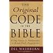 The Original Code in the Bible: Using Science and Mathematics to Reveal God's Fingerprints