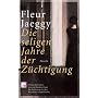 Die seligen Jahre der Z�chtigung