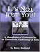 It's Not Just You: A Compilation of Commentaries on Conundrums Confronting Us Daily