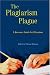 The Plagiarism Plague: A Resource Guide and CD-ROM Tutorial for Educators and Librarians