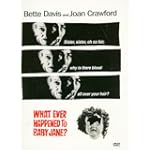What Ever Happened to Baby Jane? What Ever Happened to Baby Jane?