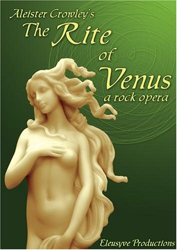 Aleister Crowley's The Rite of Venus, a rock opera DVD by Jeff Daniels