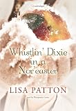 Whistlin' Dixie in a Nor'easter