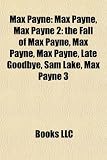 Produkt-Bild: Max Payne: Max Payne 2: The Fall of Max Payne, Late Goodbye, Sam Lake, Max Payne 3, James McCaffrey