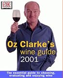 Oz Clarke's Wine Guide 2001