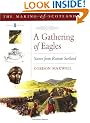 A Gathering of Eagles: Romans in Scotland (The Romans in Scotland)