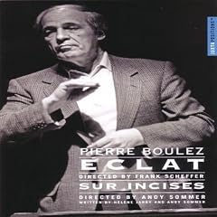 Pierre Boulez - Eclat / Sur Incises [DVD] [2006]