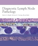Books : Diagnostic Lymph Node Pathology (Hodder Arnold Publication)