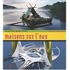 Maisons sur l'eau