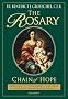 The Rosary: Chain of Hope - Meditations on the Rosary, Including the New Luminous Mysteries