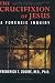 Book The Crucifixion of Jesus, Second Edition, Completely Revised and Expanded: A Forensic Inquiry